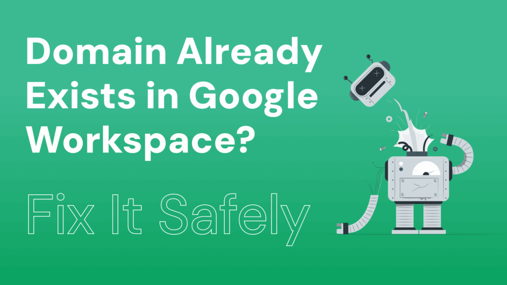 Google Workspace Domain Already Exists?
